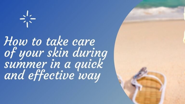 care-skin-during-summer-featured