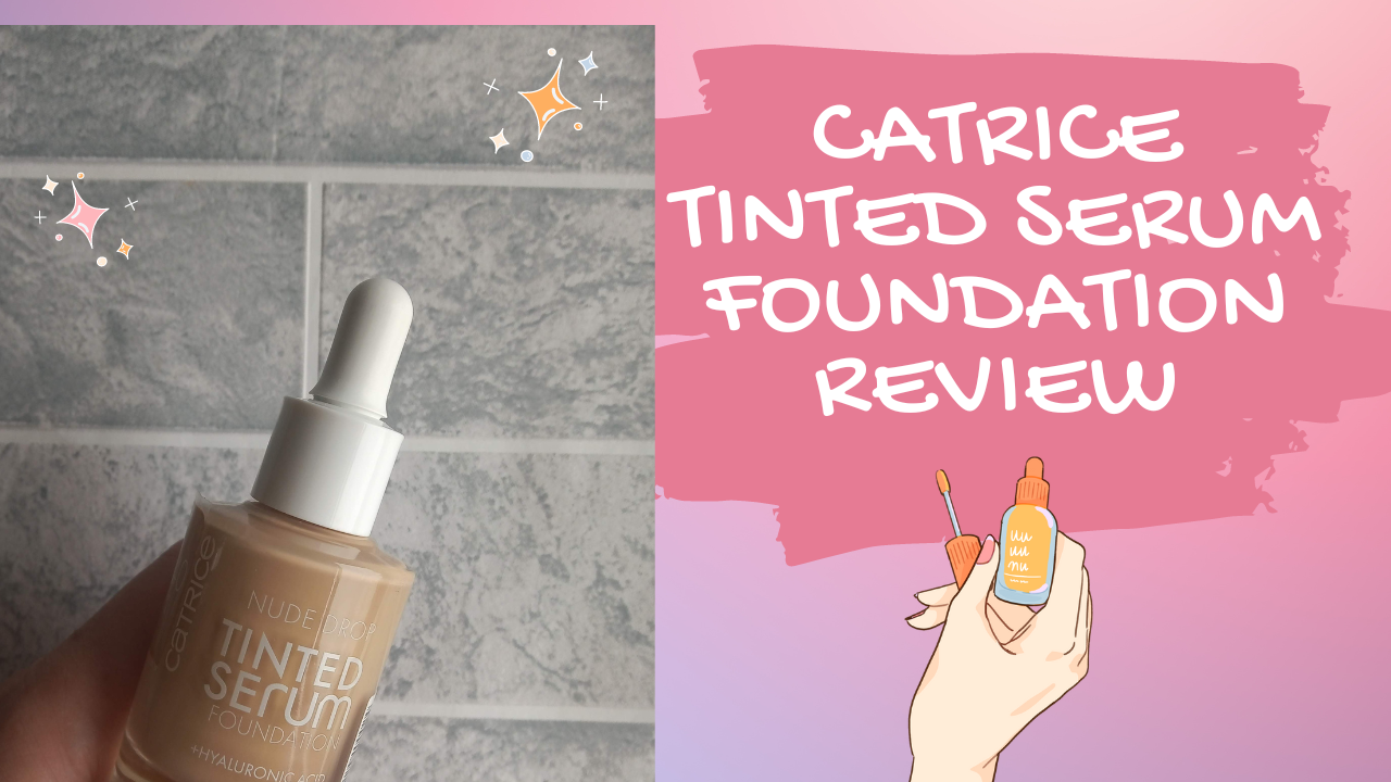 Review Catrice February Tinted » Serum Foundation