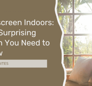 sunscreen-indoors