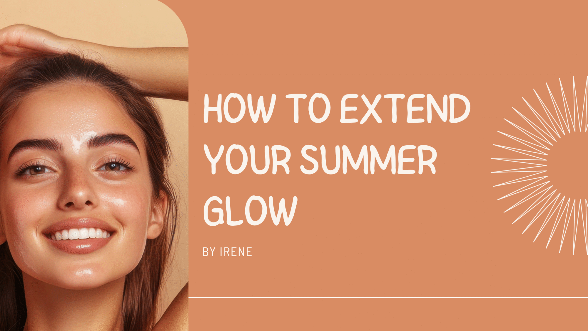 extend-your-summer-glow